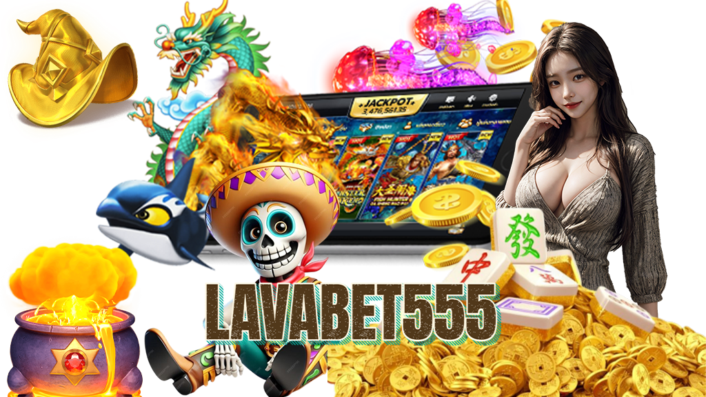 lavabet555-สล็อต